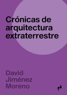 Portada de CRONICAS DE ARQUITECTURA EXTRATERRESTRE