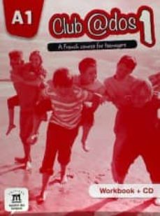 Portada de CLUB@DOS 1 CAHIER D'EXERCICES + CD (VERSION ANGLAISE)