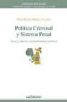 Portada de POLITICA CRIMINAL Y SISTEMA PENAL: VIEJAS Y NUEVAS RACIONALIDADES PUNITIVAS