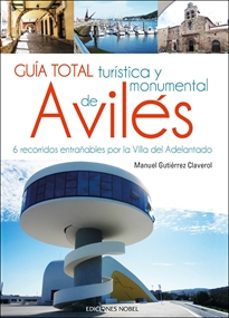 Portada de GUIA TOTAL TURISTICA Y MONUMENTAL DE AVILES