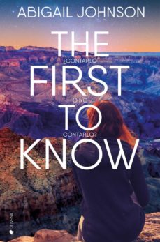 Portada de THE FIRST TO KNOW: ¿CONTARLO O NO CONTARLO?