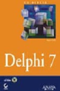 Portada de LA BIBLIA DE DELPHI 7 (INCLUYE CD-ROM)