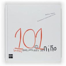 Portada de ALBUMES PARA TODAS LAS EDADES: 101 MOTIVOS PARA SER UN NIÑO