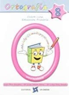 Portada de ORTOGRAFIA 8, 4º EDUCACION PRIMARIA