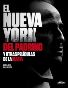 Portada de EL NUEVA YORK DE EL PADRINO Y OTRAS FAMILIAS DE LA MAFIA