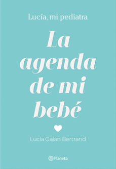 Ebooks gratis para descargar epub LA AGENDA DE MI BEBE (Spanish Edition) PDB 9788408214304 de LUCIA GALAN BERTRAND