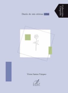 Libros para descargar en ipod nano DIARIO DE MIS ETEREAS VIDAS RTF FB2 de VICTOR SANTOS 9788412528404 (Literatura española)