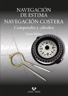 Descargar libros para ipad NAVEGACION DE ESTIMA. NAVEGACION COSTERA  (Spanish Edition) de ITSASO IBAÑEZ 9788413194004