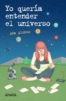 Descargar google books online gratis YO QUERÍA ENTENDER EL UNIVERSO