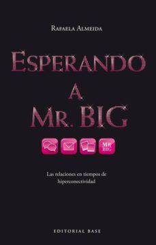 Ebooks gratis para descargar iphone ESPERANDO A MR. BIG 9788415706304 en español