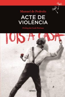 Descargar google libros gratis en lnea ACTE DE VIOLNCIA (Literatura espaola) 9788416698004 de MANUEL PEDROLO MOBI FB2