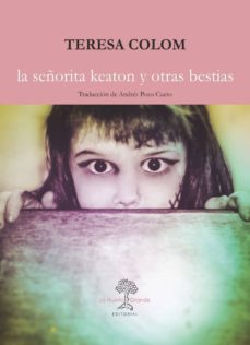 Descargas gratuitas de libros electrónicos en línea pdf LA SEÑORITA KEATON Y OTRAS BESTIAS