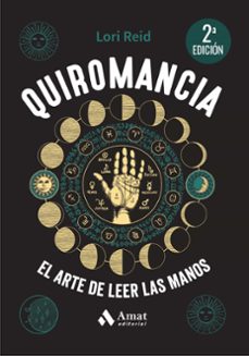 QUIROMANCIA (2ª ED.): EL ARTE DE LEER LAS MANOS