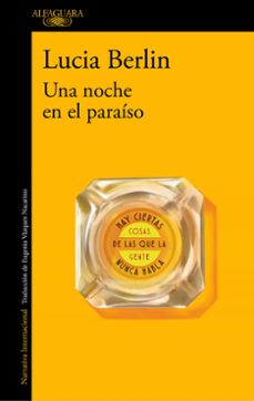 Descargar libros de audio gratis en línea UNA NOCHE EN EL PARAISO  de LUCIA BERLIN 9788420429304 in Spanish