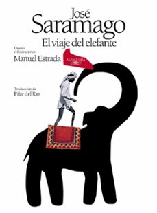 Libros gratis para descargar en mi ipod EL VIAJE DEL ELEFANTE (EDICIÓN ESPECIAL ILUSTRADA POR EL 50º ANIVERSARIO) de JOSE SARAMAGO  9788420434704 en español