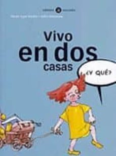 VIVO EN DOS CASAS (¿Y QUE?) | MIREN AGUR MEABE | Casa del Libro