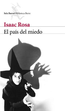 Libros de audio descargables franceses EL PAIS DEL MIEDO 9788432212604 iBook de ISAAC ROSA (Literatura espaola)