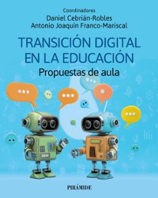 Amazon kindle descargar libros de computadora TRANSICIÓN DIGITAL EN LA EDUCACIÓN de DANIEL CEBRIAN ROBLES, ANTONIO JOAQUIN FRANCO MARISCAL