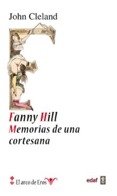 Descargas de libros para iphone 4s FANNY HILL: MEMORIAS DE UNA CORTESANA 9788441433304 de JOHN CLELAND