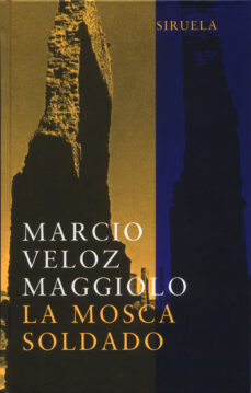 Pdf libros descargas gratuitas LA MOSCA SOLDADO de MARCIO VELOZ MAGGIOLO (Spanish Edition)