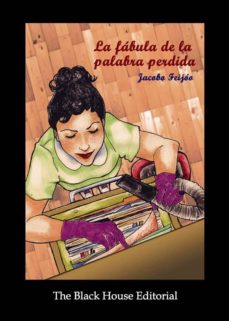 Descargando libros de amazon a ipad LA FÁBULA DE LA PALABRA PÉRDIDA FB2 PDB (Spanish Edition)