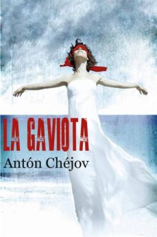 Libro La gaviota, de Anton Chéjov - Cine de Escritor