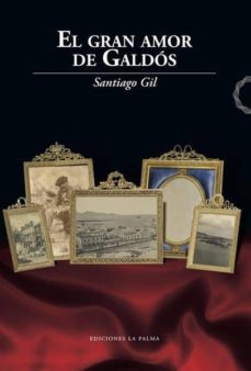Portada de EL GRAN AMOR DE GALDOS