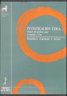 Portada de INVESTIGACION ETICA: MANUAL DEL PROFESOR PARA ACOMPAÑAR A LISA