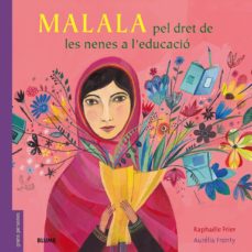 Portada de MALALA: PER DRET DE LES NENES A L EDUCACIO