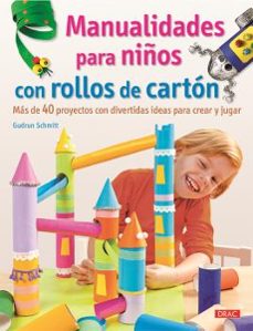 Portada de MANUALIDADES PARA NIÑOS CON ROLLOS DE CARTON