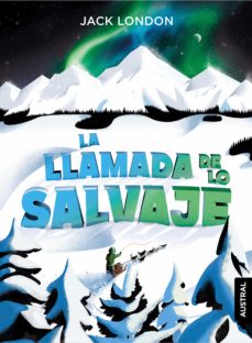 Portada de LA LLAMADA DE LO SALVAJE (EBOOK)