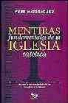 Portada de MENTIRAS FUNDAMENTALES DE LA IGLESIA CATOLICA