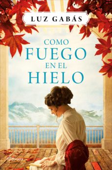 Portada de COMO FUEGO EN EL HIELO (EBOOK)
