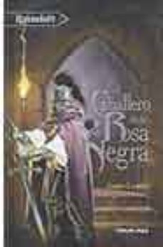 Portada de EL CABALLERO DE LA ROSA NEGRA