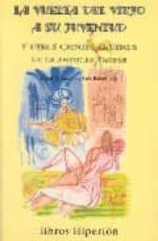 Portada de LA VUELTA DEL VIEJO A SU JUVENTUD Y OTROS CUENTOS EROTICOS DE LA ANTIGUA ARABIA