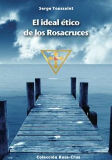 Portada de EL IDEAL ETICO DE LOS ROSACRUCES