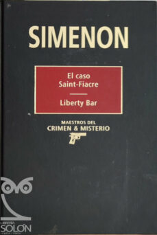 Portada de EL CASO SAINT-FIACRE/LIBERTY BAR