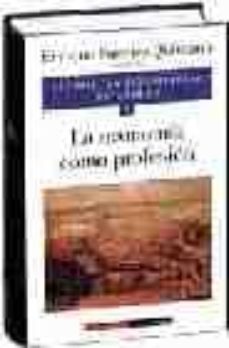 Portada de LA ECONOMIA COMO PROFESION (ECONOMIA Y ECONOMISTAS ESPAÑOLES; 8)