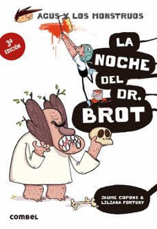 Portada de AGUS Y LOS MONSTRUOS 10 : LA NOCHE DEL DR. BROT