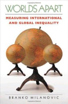 Livres Couvertures de Worlds Apart: Measuring International And Global Inequality