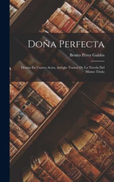 DOÑA PERFECTA de BENITO PÉREZ GALDÓS | Casa del Libro