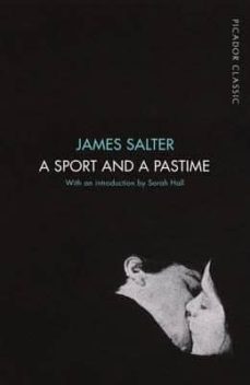 Se descarga el audiolibro A SPORT AND A PASTIME de JAMES SALTER MOBI RTF ePub 9781509823314 in Spanish