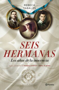 Descarga gratuita de libros electrónicos electrónicos en pdf. SEIS HERMANAS. LOS AÑOS DE LA INOCENCIA in Spanish