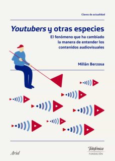 Descargar libros de epub para nook YOUTUBERS Y OTRAS ESPECIES de MILLAN BERZOSA  in Spanish 9788408174714