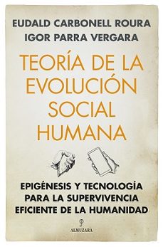 Libros en ingles gratis descargar audio TEORÍA DE LA EVOLUCIÓN SOCIAL HUMANA de EUDALD CARBONELL ROURA (Spanish Edition)