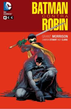 BATMAN CONTRA ROBIN | GRANT MORRISON | Casa del Libro