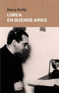 Audiolibros gratuitos descargan grandes libros gratis LORCA EN BUENOS AIRES 9788416247714 in Spanish