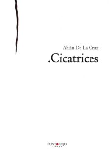 Colecciones de eBookStore: CICATRICES 9788416439614 RTF (Literatura española) de ABIAN DE LA CRUZ