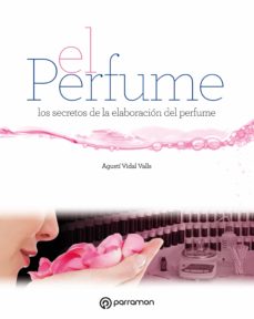 grandes obras de manualidades. el perfume. los secretos de la elaboracion del perfume (ebook)-9788434210714