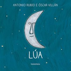 Imagen de LUA (GALLEGO) (FORMATO GRANDE)
(edición en gallego) de ANTONIO RUBIO